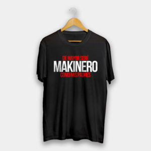 Camiseta-Niños-De-Mayor-Sere-Makinero-Como-Mis-Padres-front